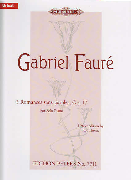 Faure G. - 3 Romances Sans Paroles Op.17 - Piano
