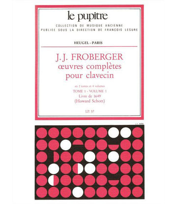 FROBERGER - OEUVRES COMPLETES POUR CLAVECIN - TOME 1 VOL.1