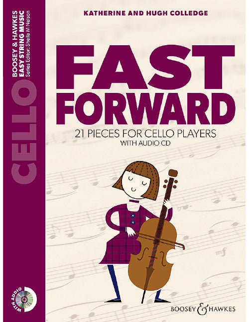Boosey & Hawkes Colledge K. & H. - Fast Forward - Violoncelle +CD