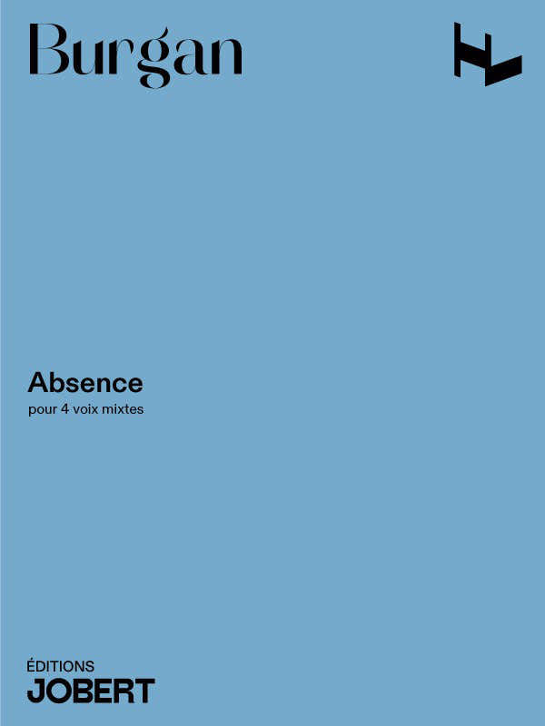 Burgan Patrick - Absence - Choeur Mixte