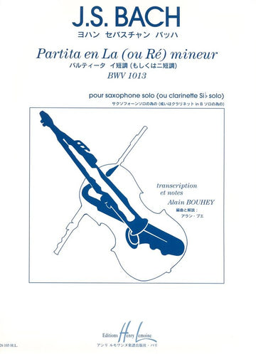 Bach - Partita BWV1013 En La (ou Re) Mineur - Saxophone (sib) Ou Clarinette Solo