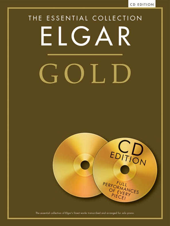 ELGAR - THE ESSENTIAL COLLECTION - ELGAR GOLD - PIANO SOLO