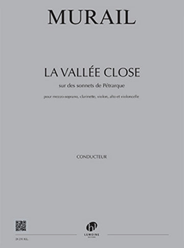 Murail - La Vallée Close Po+Pies - Mezzo-Soprano Clarinette Violon Alto Et Violoncelle