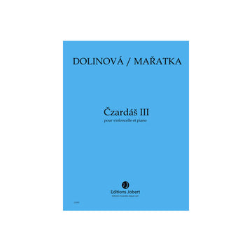 MARATKA KRYSTOF / DOLINOVA MILENA - CZARDAS III - VIOLONCELLE ET PIANO
